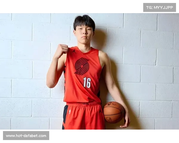 开拓者主帅点评杨瀚森 辽宁两将将赴海外 上海旧将加盟吉林场均10+6